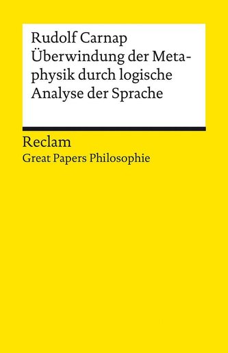 Überwindung der Metaphysik durch logische Analyse der Sprache