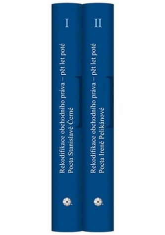 Rekodifikace obchodního práva - pět let poté. Svazek I, II. Pocta Stanislavě Černé. Pocta Ireně Pelikánové