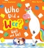 Who Did a Wee? Wait and See! (PB)