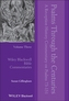 Psalms Through the Centuries, Volume Three: A Rece ption History Commentary on Psalms 73-151