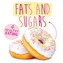 Fats and Sugars