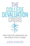 The College Devaluation Crisis