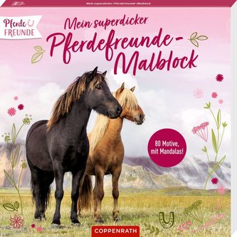 Mein superdicker Pferdefreunde-Malblock