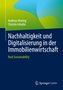 Nachhaltigkeit und Digitalisierung in der Immobilienwirtschaft