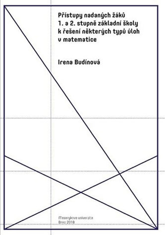 Přístupy nadaných žáků 1. a 2. stupně základní školy k řešení některých typů úloh v matematice