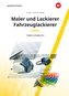 Maler und Lackierer Fahrzeuglackierer. Tabellenbuch