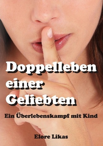 Doppelleben einer Geliebten