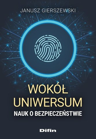 Wokół uniwersum nauk o bezpieczeństwie