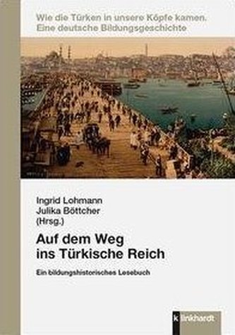 Auf dem Weg ins Türkische Reich