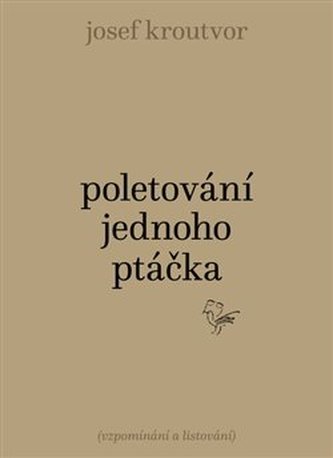 Poletování jednoho ptáčka Poletování jednoho ptáčka