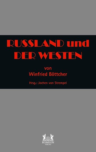 RUSSLAND und DER WESTEN