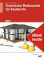 eBook inside: Buch und eBook Technische Mathematik für Bauberufe