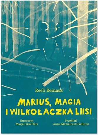 Marius, magia i Wilkołaczka Liisi