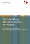 Die Entwicklung des Selbstkonzepts von Kindern