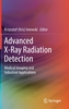Advanced X-Ray Radiation Detection: