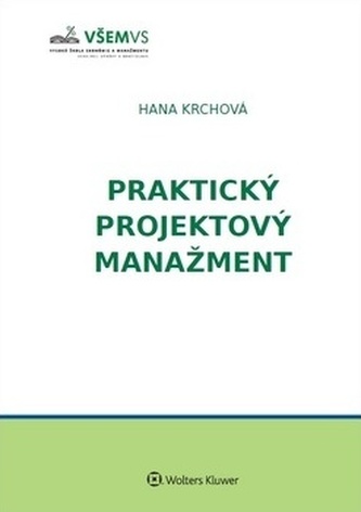 Praktický projektový manažment