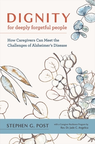 Dignity for Deeply Forgetful People