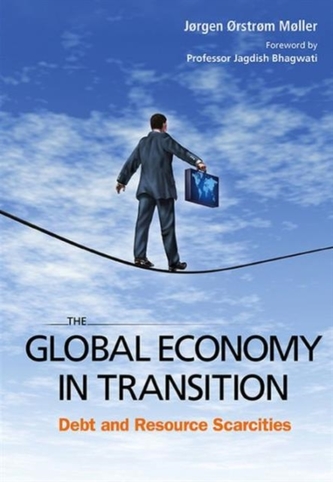 Global Economy In Transition, The: Debt And Resource Scarcities