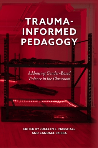 Trauma-Informed Pedagogy