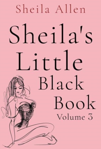 Sheila's Little Black Book Volume 3
