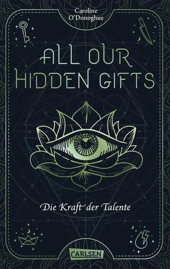 All Our Hidden Gifts - Die Kraft der Talente (All Our Hidden Gifts 2)