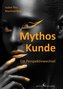 Mythos Kunde