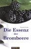 Die Essenz der Brombeere