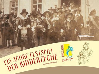 125 Jahre Festspiel der Kinderzeche