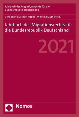 Jahrbuch des Migrationsrechts für die Bundesrepublik Deutschland 2021