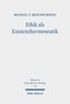 Ethik als Existenzhermeneutik