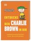 Peanuts(TM) Entdecke den Charlie Brown in dir