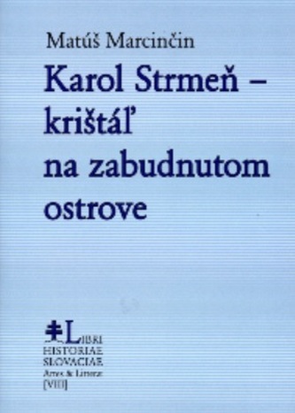 Karol Strmeň - krištáľ na zabudnutom ostrove