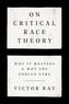 On Critical Race Theory