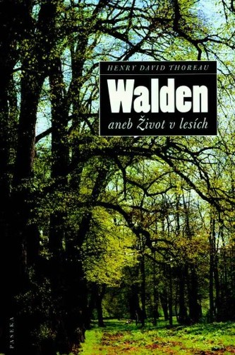 Walden aneb Život v lesích