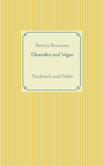 Glutenfrei und vegan