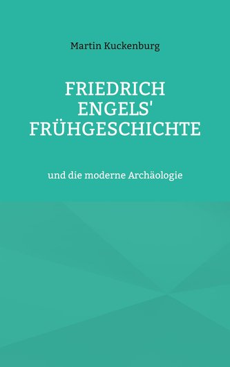 Friedrich Engels' Frühgeschichte