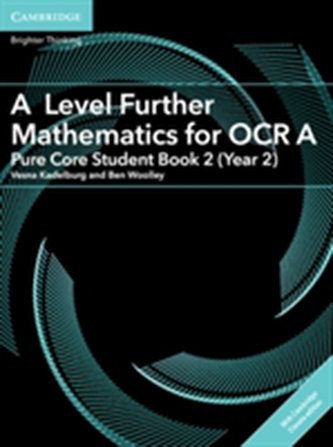 A Level Further Mathematics for OCR A Pure Core Student Book 2 (Year 2) with Cambridge Elevate Edition (2 Years)