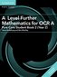 A Level Further Mathematics for OCR A Pure Core Student Book 2 (Year 2) with Cambridge Elevate Edition (2 Years)