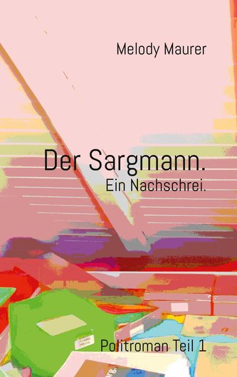 Der Sargmann. Ein Nachschrei.