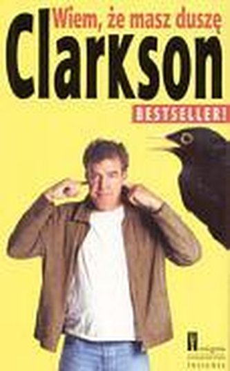 Wiem,Że Masz Duszę - Jeremy Clarkson wyd. 2008