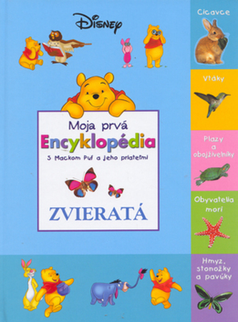 Moja prvá encyklopedia Zvieratá Moja prvá encyklopedia Zvieratá