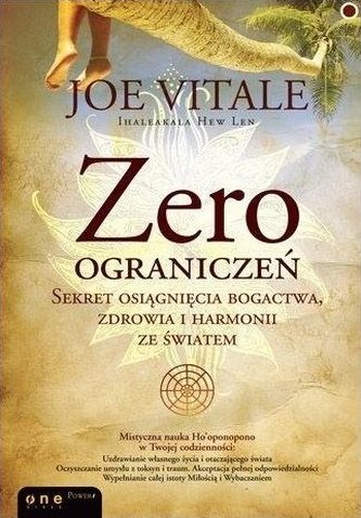 Zero ograniczeń. Sekret osiągnięcia bogactwa...