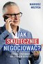 Jak skutecznie negocjować. Zdobądź przewagę...