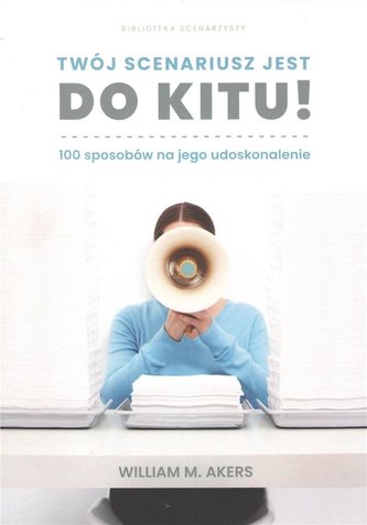 Twój scenariusz jest do kitu!