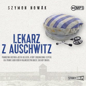 Lekarz z Auschwitz audiobook Lekarz z Auschwitz audiobook