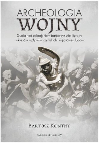 Archeologia wojny Archeologia wojny