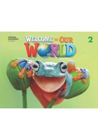 Welcome to Our World 2ed Level 2 SB + online NE Welcome to Our World 2ed Level 2 SB + online NE