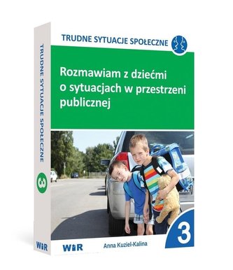 Rozmawiam z dziećmi o sytuacjach w... cz.3 Rozmawiam z dziećmi o sytuacjach w... cz.3