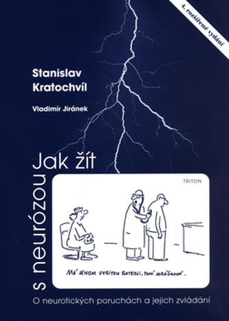 Jak žít s neurózou, 4. vydání Jak žít s neurózou, 4. vydání