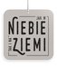 Zawieszka zapachowa - Jak w Niebie tak i na Ziemi